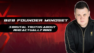 B2B Founder Mindset