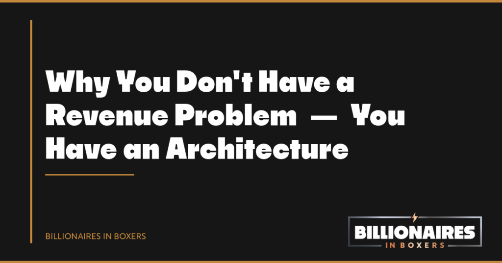 What Is Revenue Architecture And Why Your Business Needs It Before Anything Else